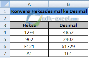 adh-excel.com Konversi Heksa ke Desimal Dengan Rumus Excel